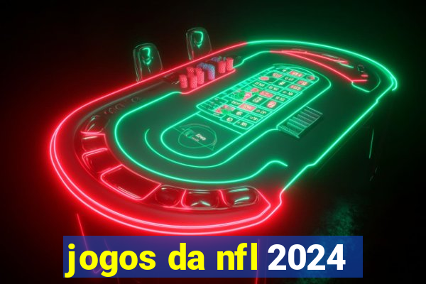 jogos da nfl 2024